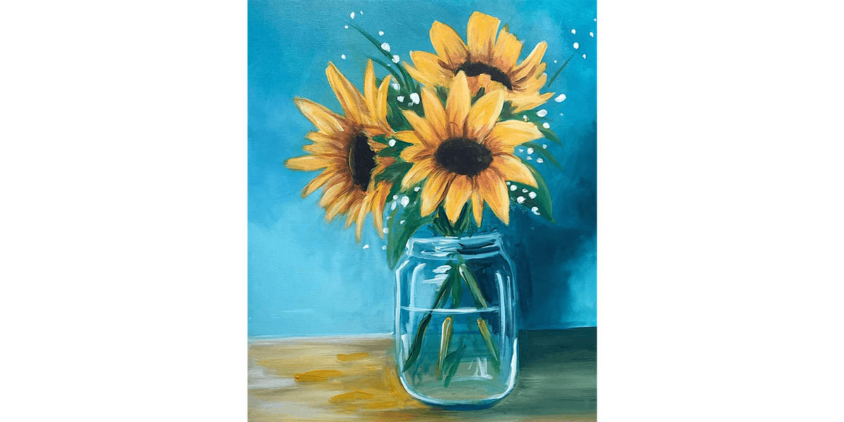 Sunflowers in a Glass - Paint and Sip in Fishkill | Classpop!\u2122