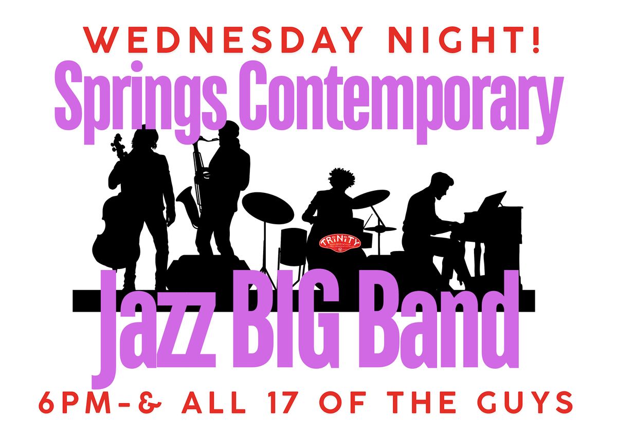 FREE LIVE MUSIC! It's the Springs Contemporary Jazz Big Band