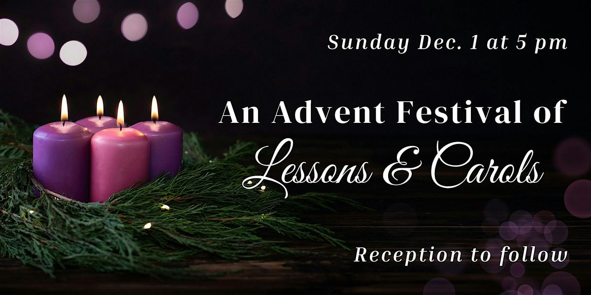 An Advent Festival of Lessons & Carols