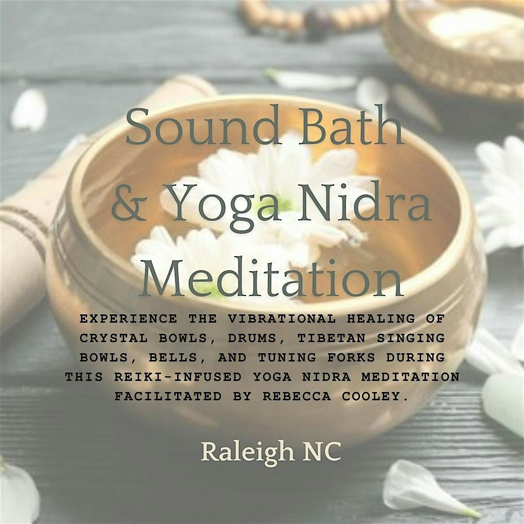 Sound Bath, Yoga Nidra Meditation, & Reiki!