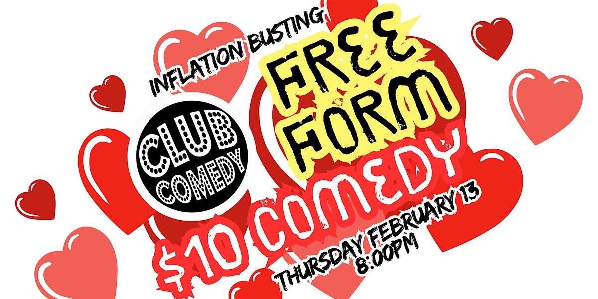 Free Form Thursday at Club Comedy Seattle Thursday 2\/13 8:00PM