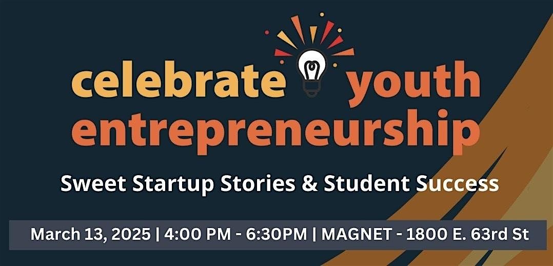 Celebrate Youth Entrepreneurship: Sweet Startup Stories and Student Success