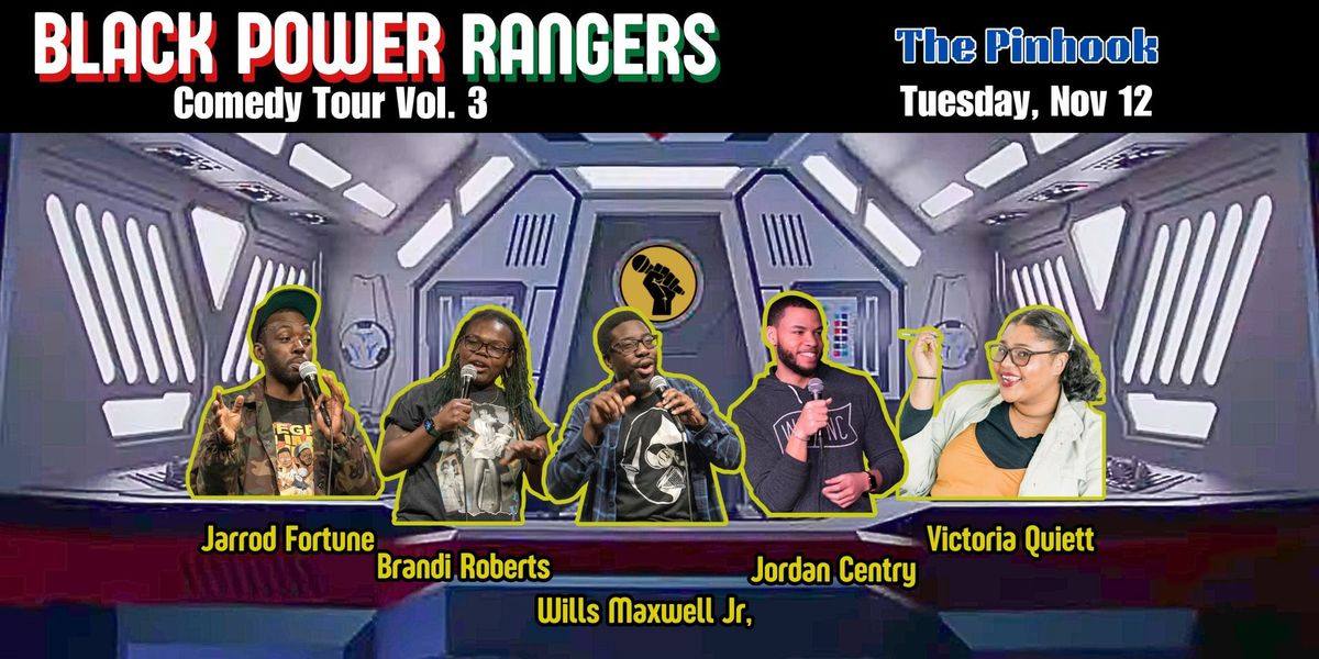 Black Power Rangers Comedy Tour- Durham