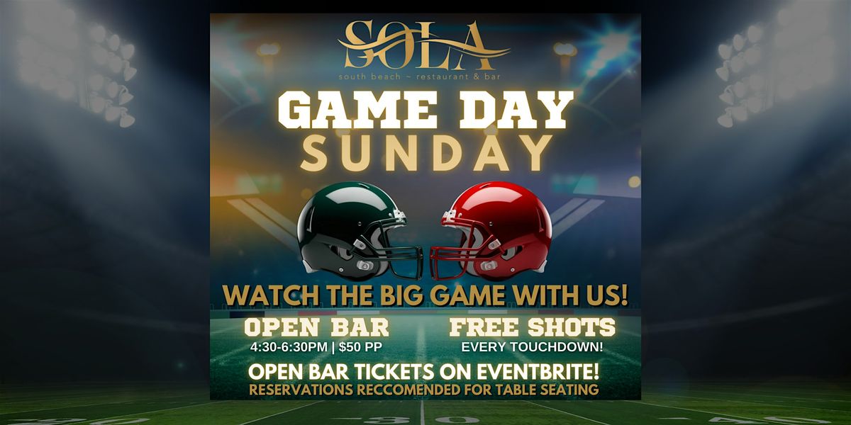 Super Bowl Sunday Funday at SOLA Miami with Open Bar in South Beach!