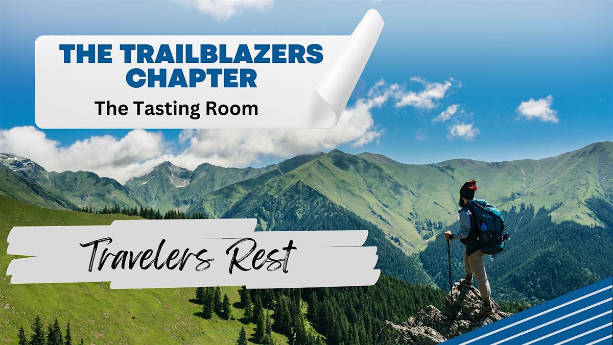 The Trailblazers chapter (Travelers Rest)