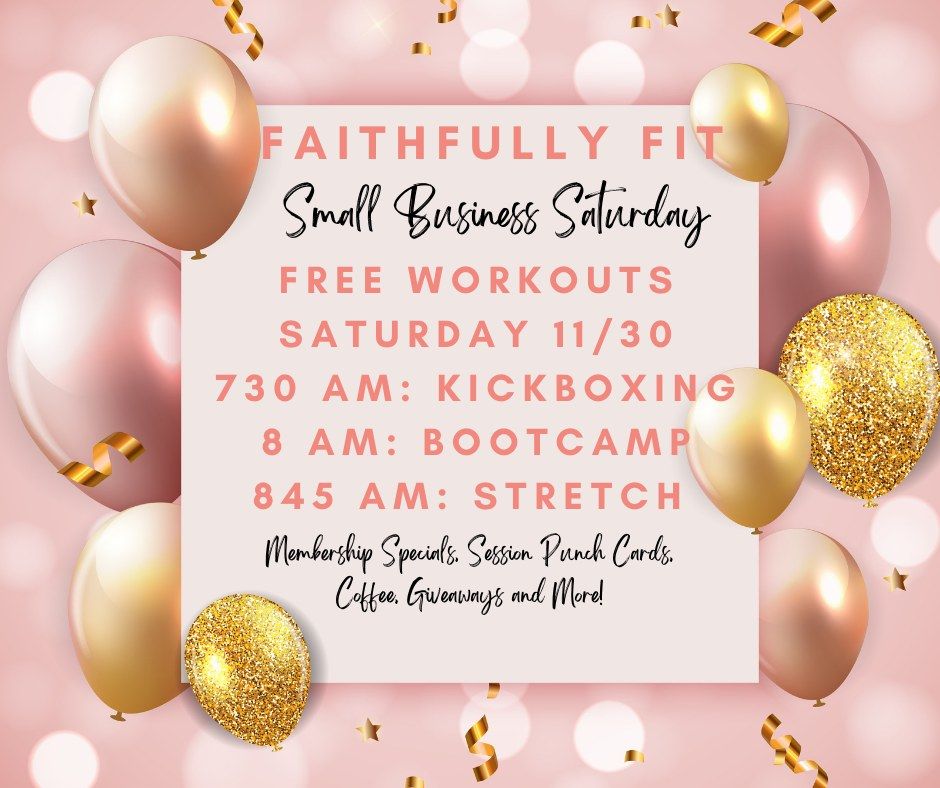 FaithFully Fit Small Business Saturday FREE Sessions