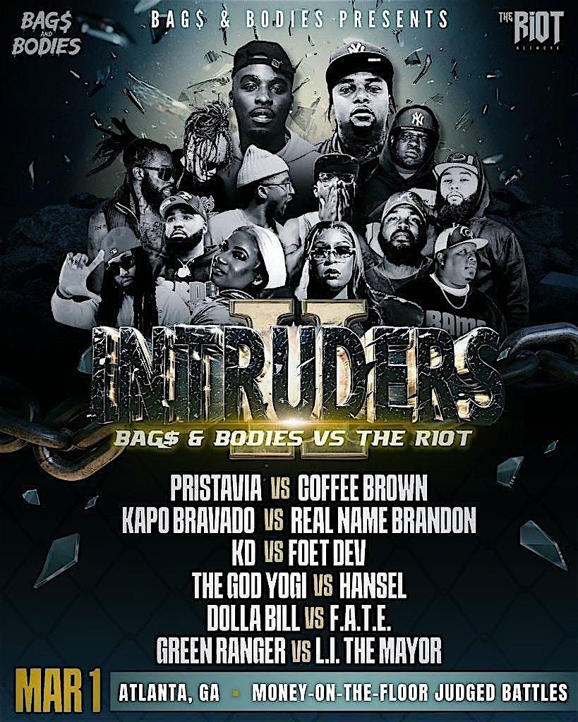 INTRUDERS II: Bag$ & Bodies vs The Riot