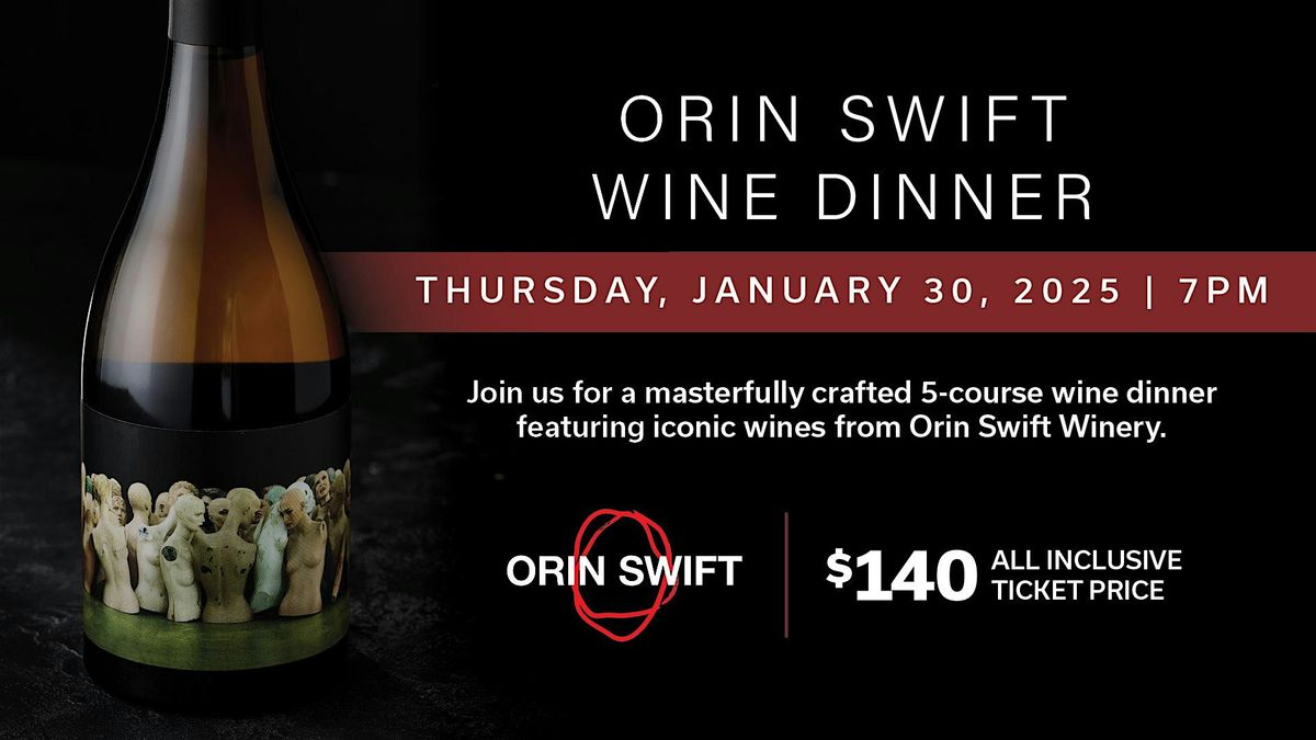 Kincaids- Bloomington -  Orin Swift Wine Dinner