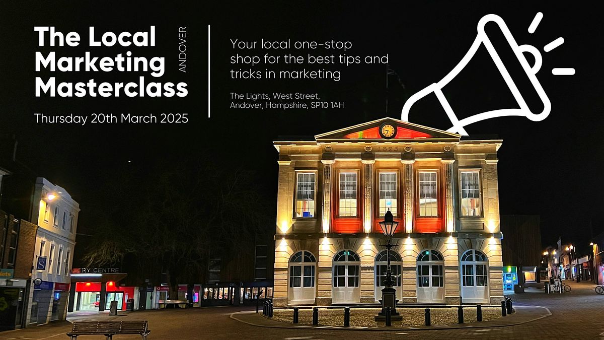 The Local Marketing Masterclass | Andover