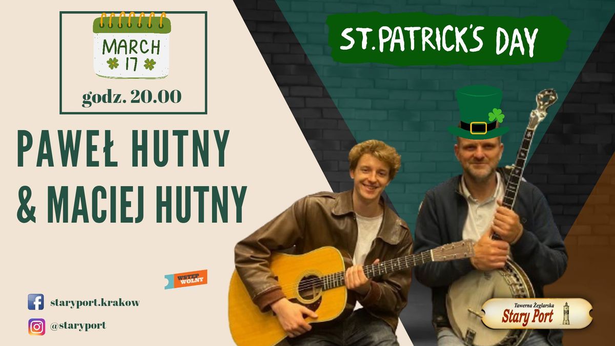 ST. PATRICK'S DAY - Hutny & Hutny w Starym Porcie