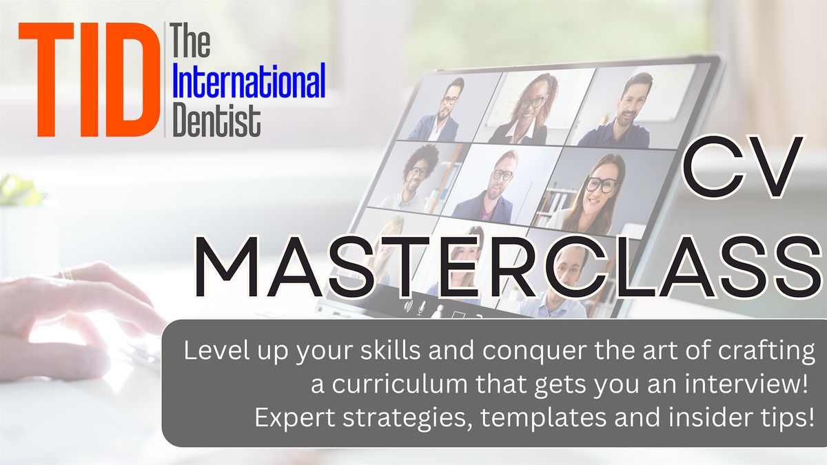 CV MasterClass for International Dentists