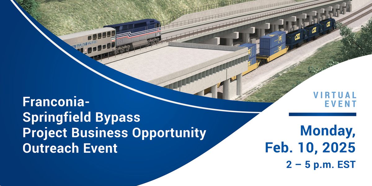 Franconia-Springfield Bypass Project VIRTUAL Business Opportunity Event