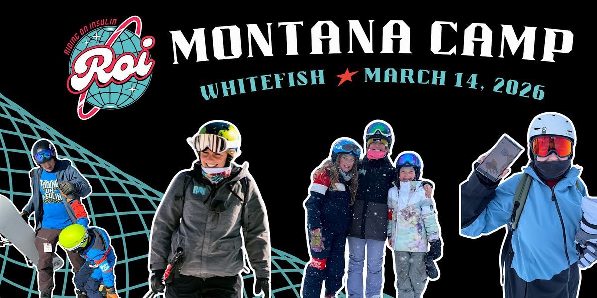 Montana Riding On Insulin Ski & Snowboard Camp