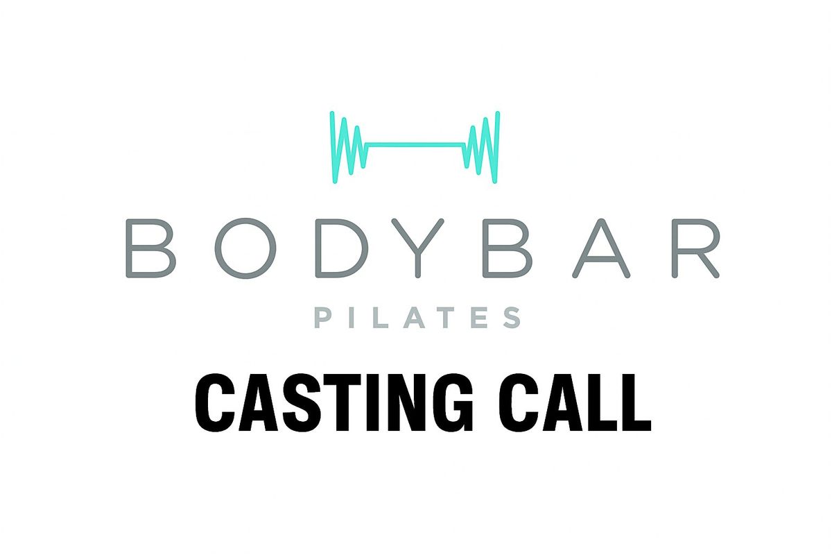 Bodybar Pilates Casting Call & Recruitment Event