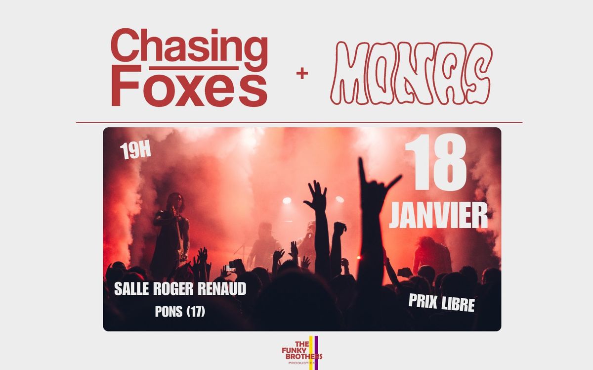 Concert : Chasing Foxes+Monas