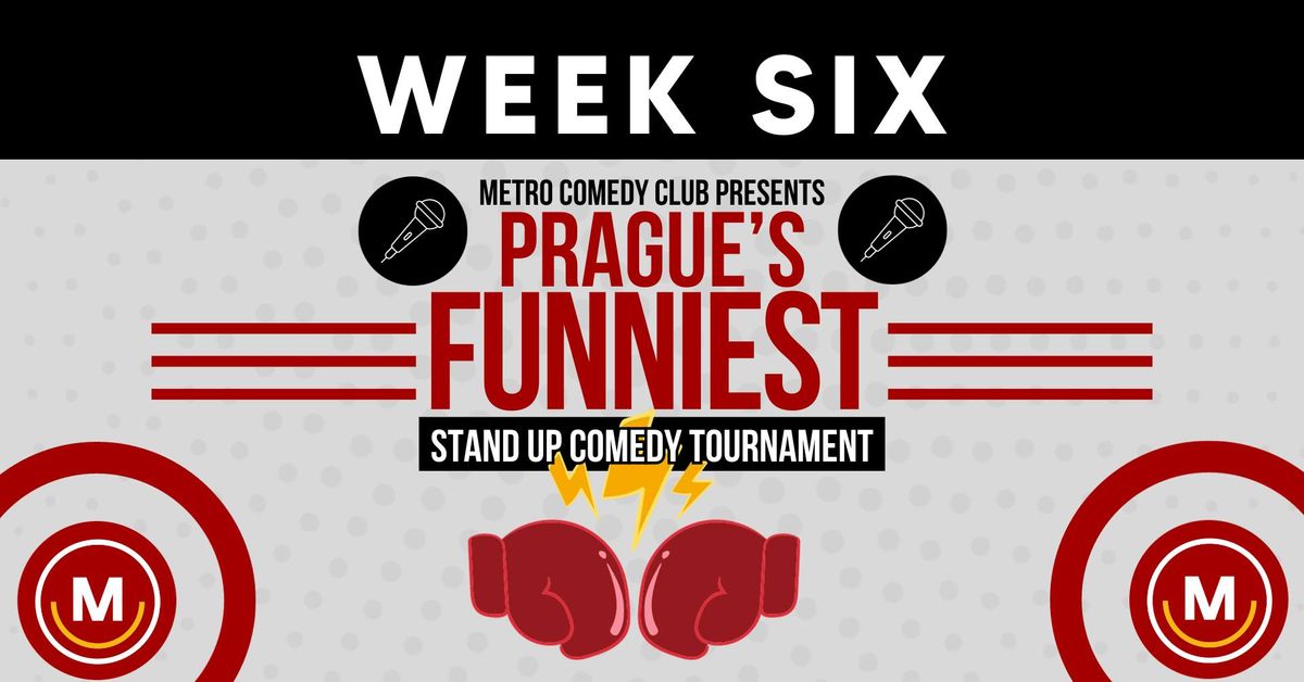 Prague's Funniest Stand-Up Competition - WEEK 6