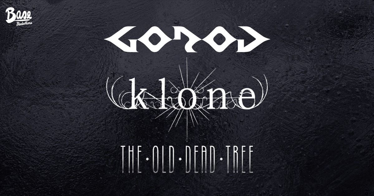 GOROD + KLONE + THE OLD DEAD TREE \u2022 BORDEAUX \u2022 ROCK SCHOOL BARBEY