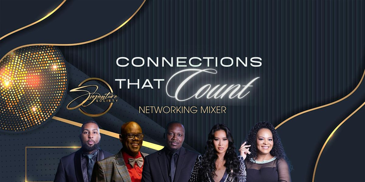 Connections that Count August Networking Mixer