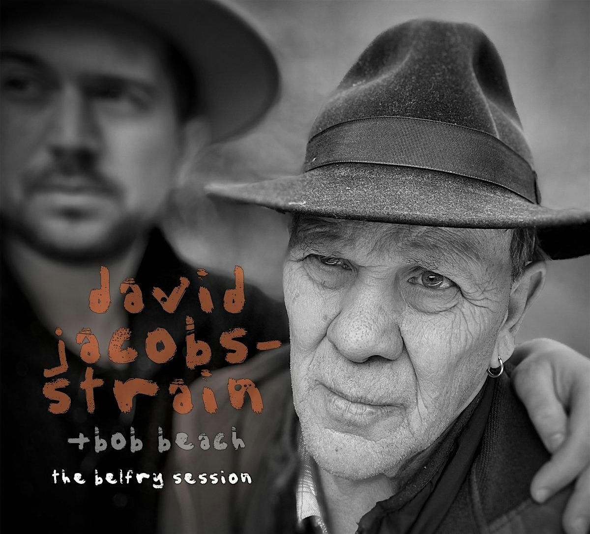 David Jacobs-Strain + Bob Beach