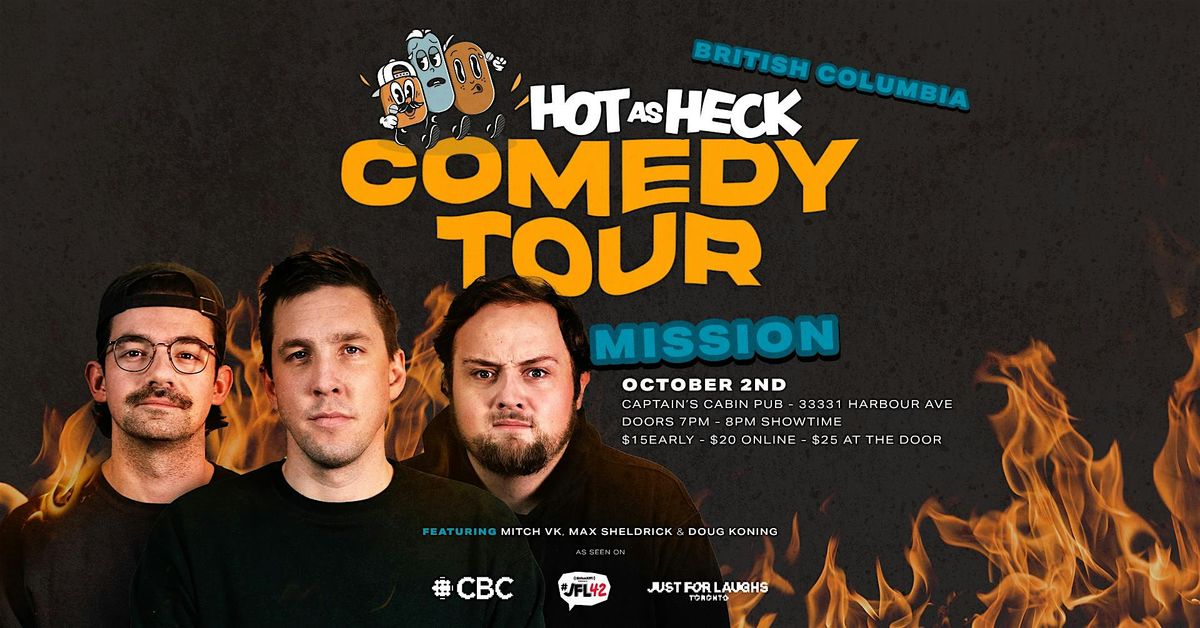 Hot As Heck Comedy Tour | Mission