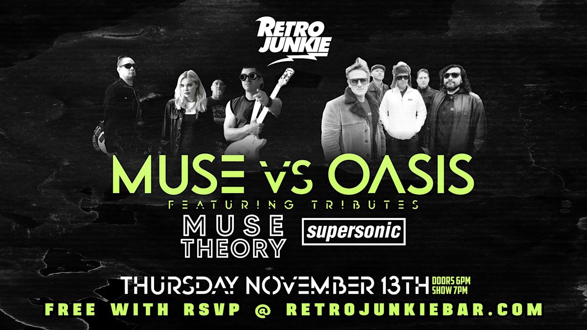 SUPERSONIC (Oasis Tribute) + MUSE THEORY (Muse Tribute)... LIVE!