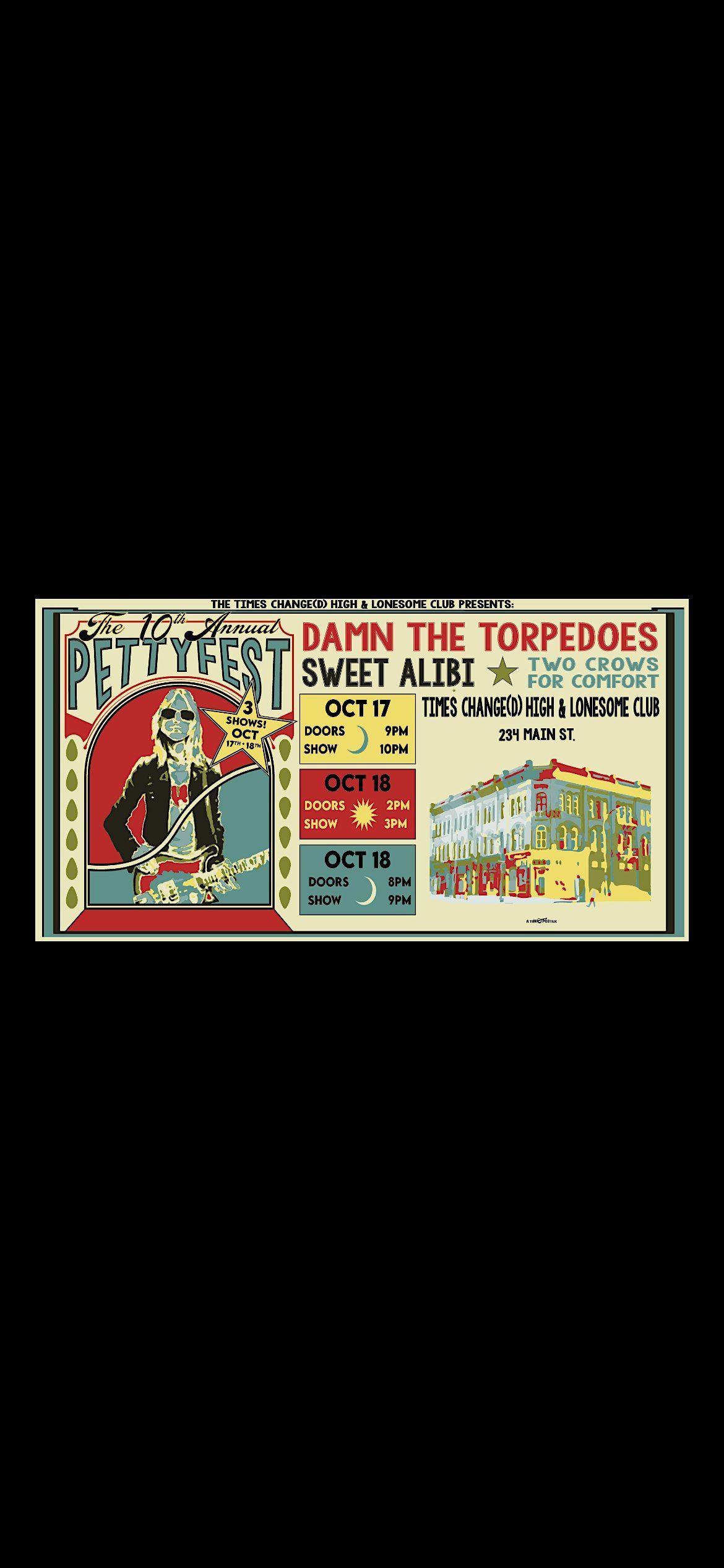10th Annual PettyFest: Damn The Torpedoes\/Sweet Alibi\/Two Crows For Comfort