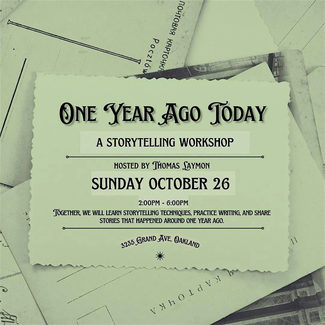 One Year Ago Today: A Storytelling Workshop