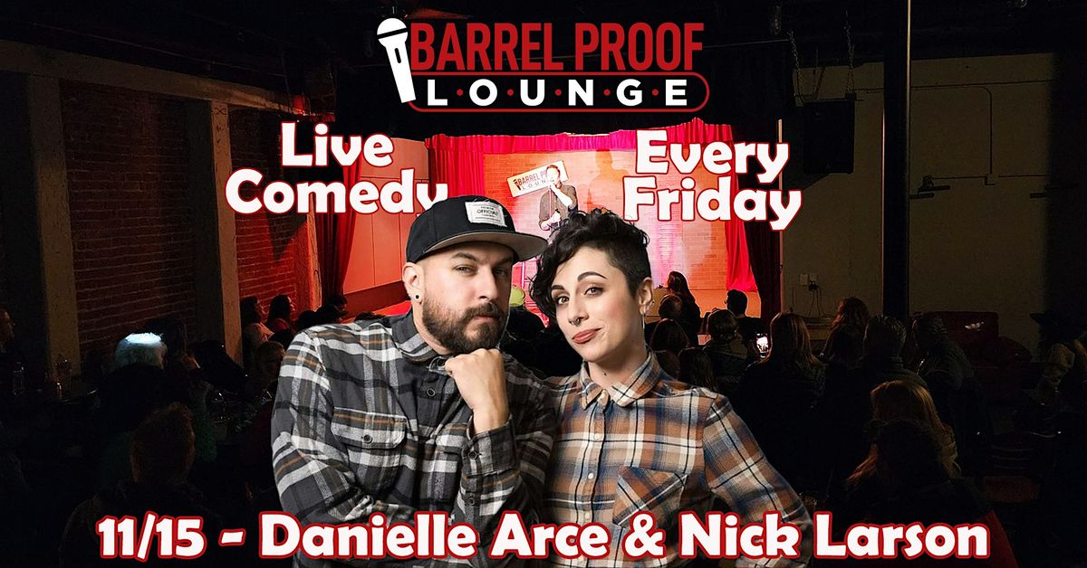 Friday Night Comedy - Danielle Arce & Nick Larson - Downtown Santa Rosa