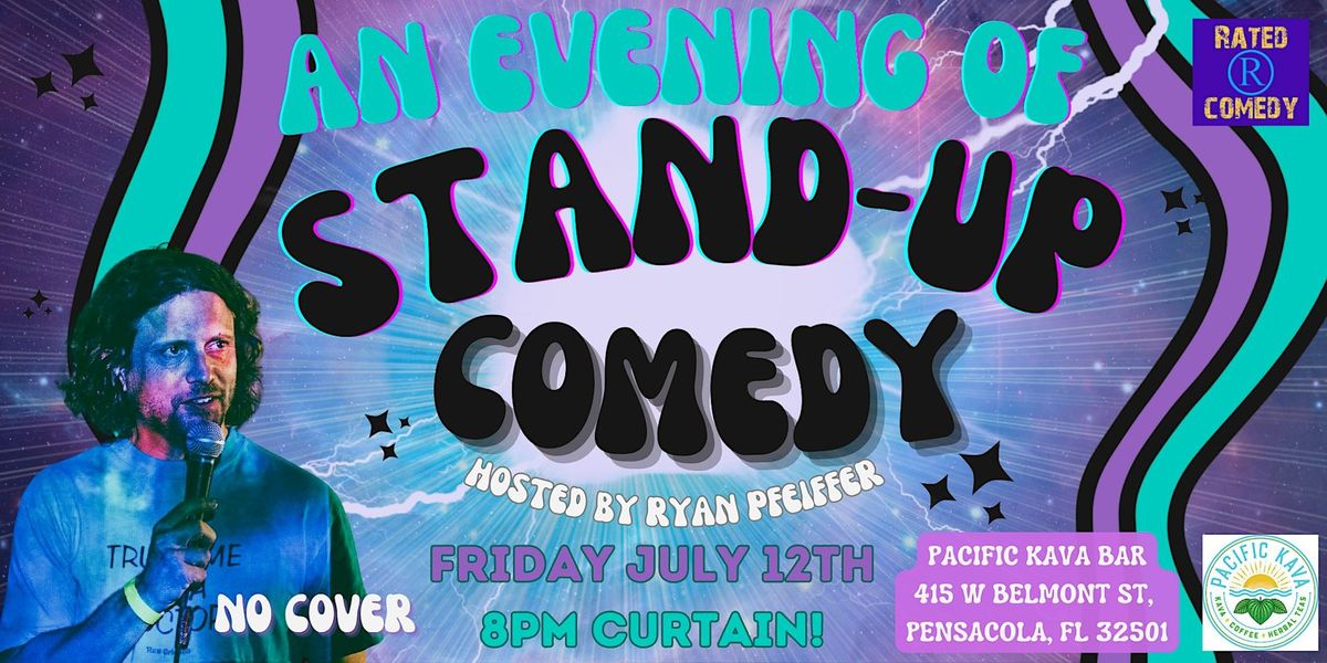 Friday Night Comedy Pacific Kava Downtown Pensacola Hosted By Ryan Pfeiffer