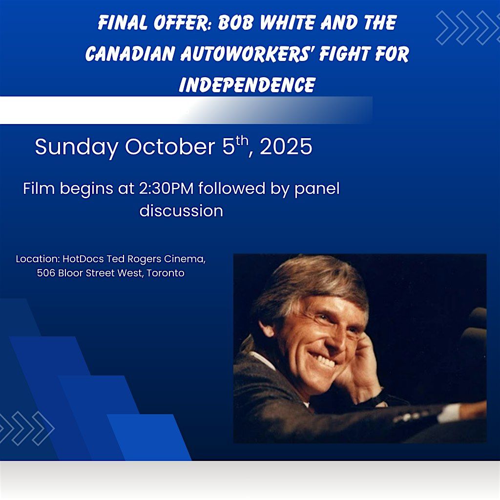 Final Offer: Bob White and the Canadian Autoworkers' Fight for Independence