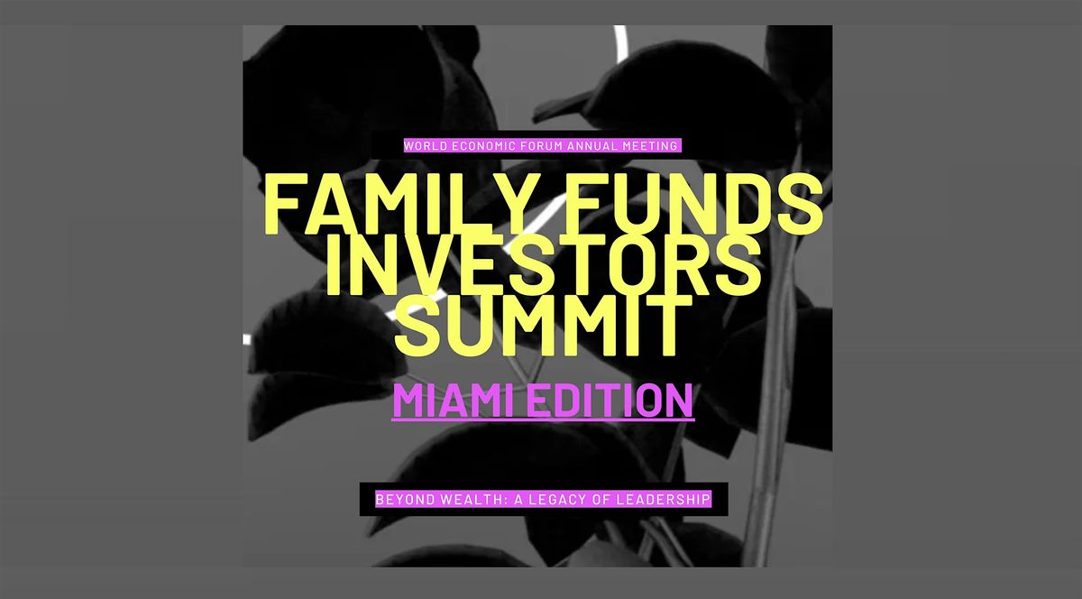 Family Offices & Investors Summit Miami Holiday Edition