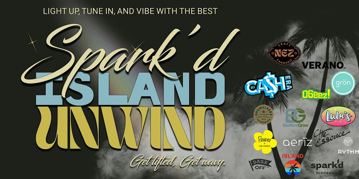 Spark'd Island Unwind