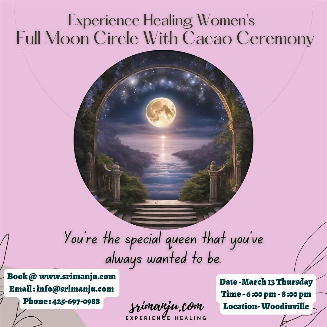 [NEW CIRCLE] March Full Moon Women's Healing Circle w\/Cacao Ceremony