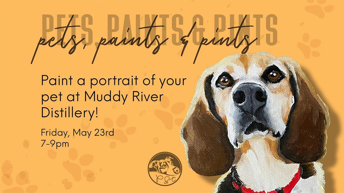 Pets, Paints & Pints at Muddy River Distillery