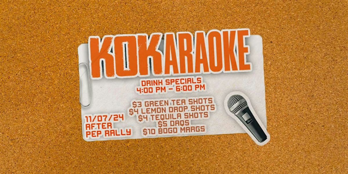 KOKaraoke Night: HOCO Pep Rally After-Party