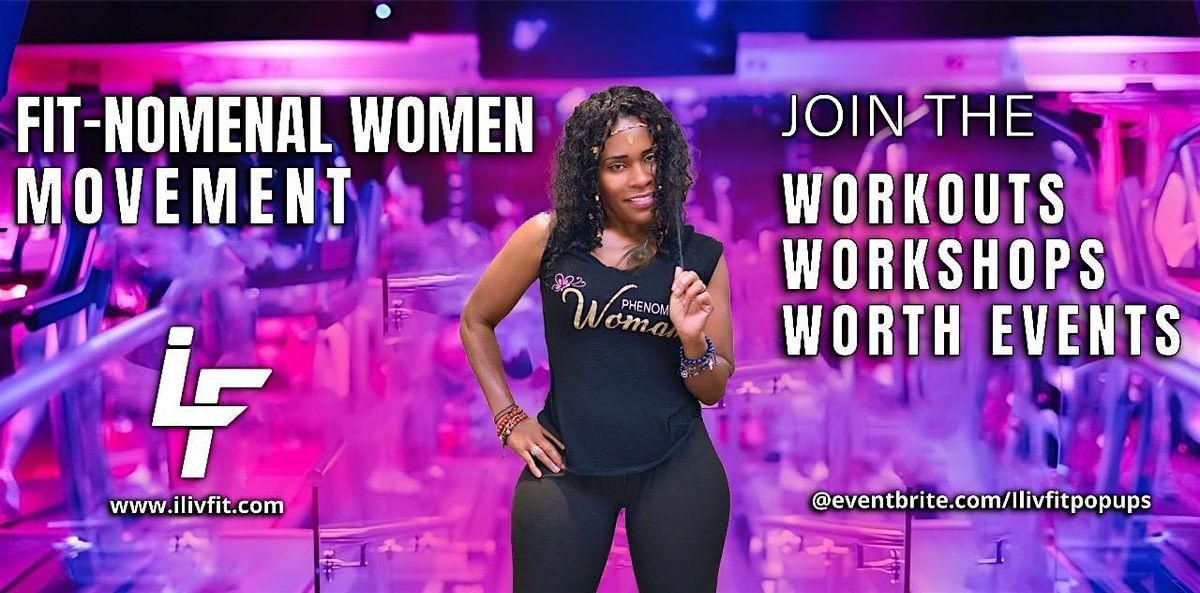 FIT-NOMENAL WOMEN IN MOTION - WORKOUTS - WORKOUTS  - WORTHING