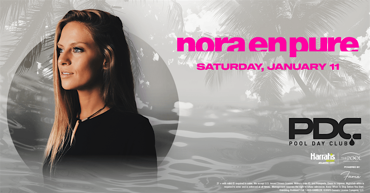 NORA EN PURE The Pool Day Club - Harrahs AC