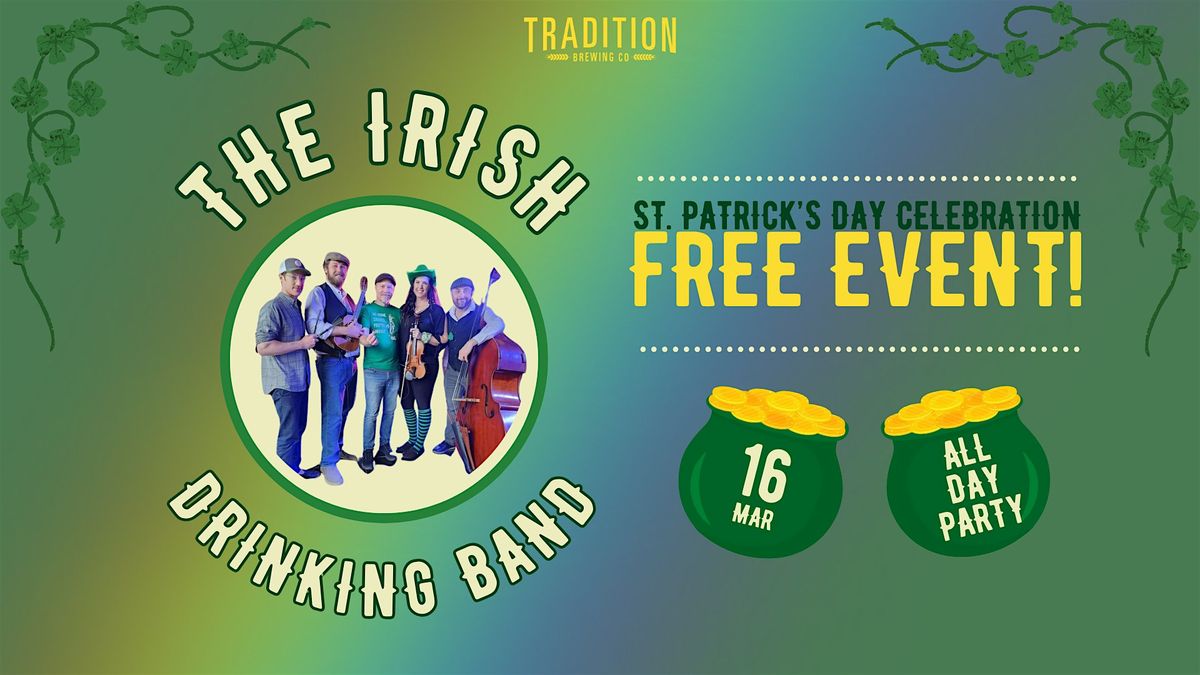 St Patrick's Day Celebration with the Irish Drinking Band