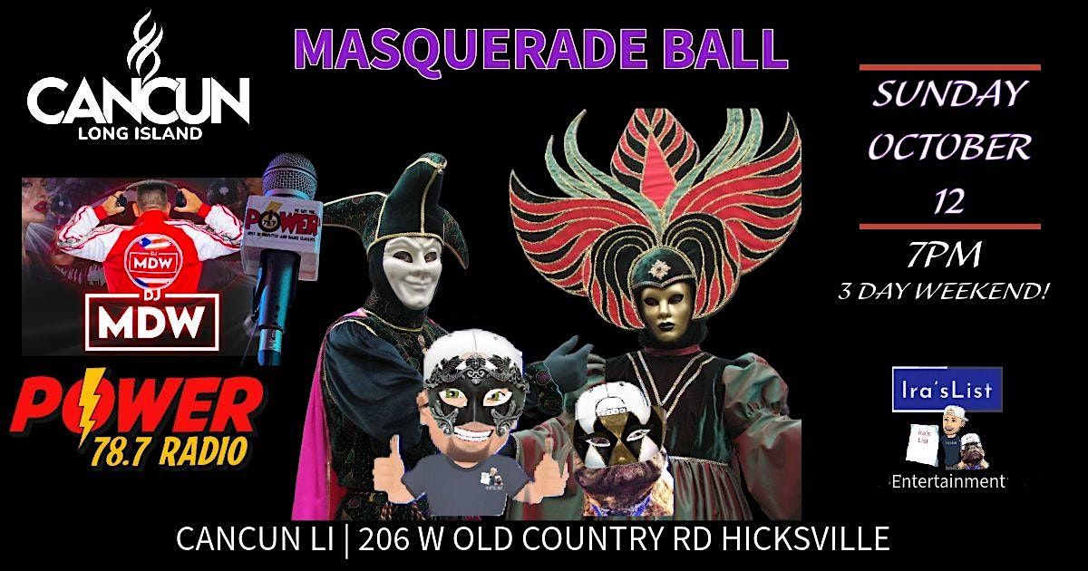 MASQUERADE BALL 2025 @CANCUN LONG ISLAND