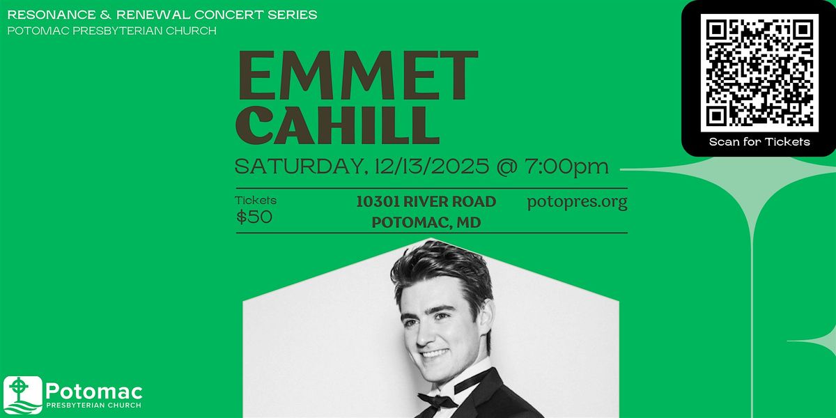 Emmet Cahill - Resonance & Renewal Concert Series, Potomac, MD