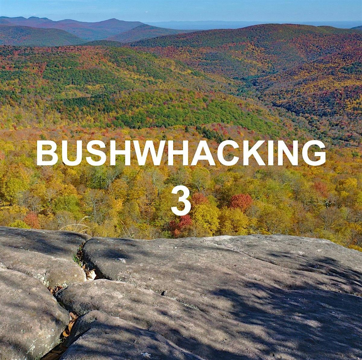 Bushwhacking 3-Backpacking Trip