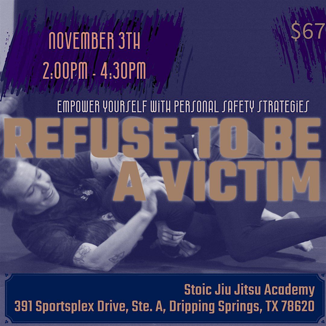 Refuse To Be a Victim- Self Defense Class