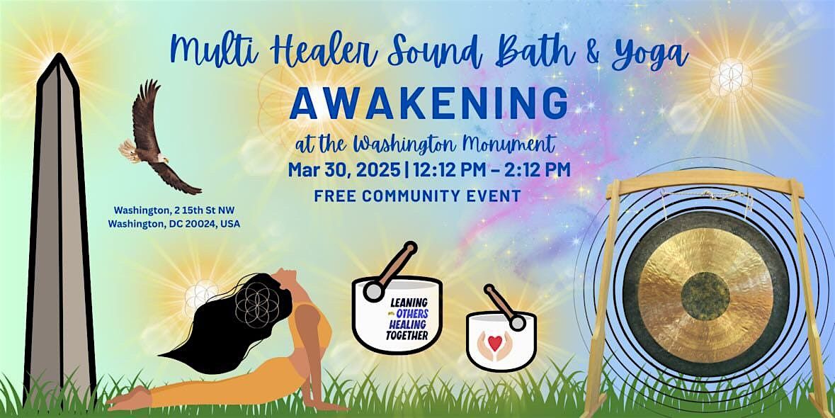 Washington Monument Yoga+Multi Healer SoundBath: "AWAKENING"