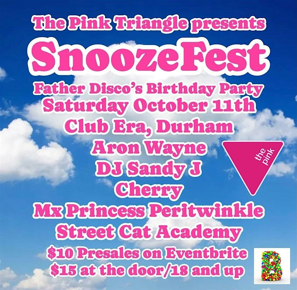 The Pink Triangle presents SnoozeFest