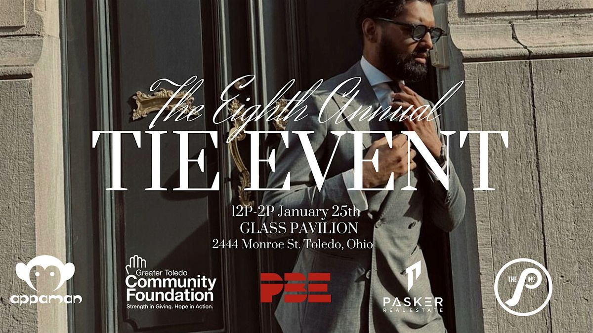 The Eighth Annual Tie Event