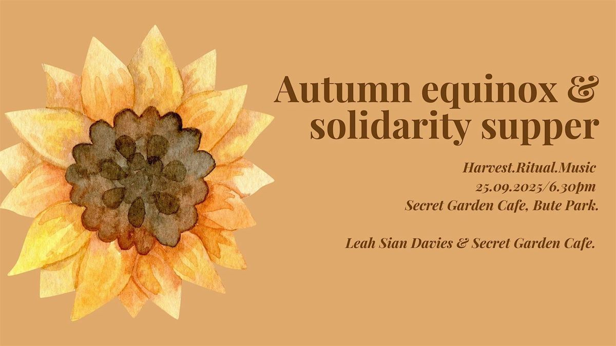 Autumnal Solidarity  Supper