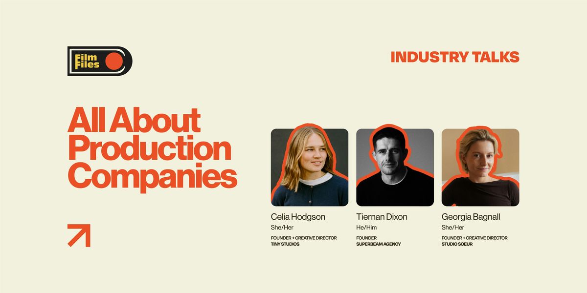 Industry Talks Series: All About Production Companies