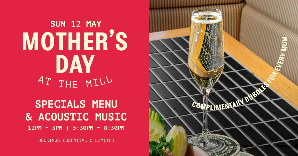 Mother's Day @ The Mill