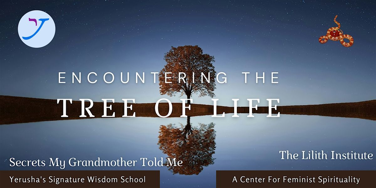 ENCOUNTERING THE TREE OF LIFE PART 2: Embodying the Kabbalistic Tree