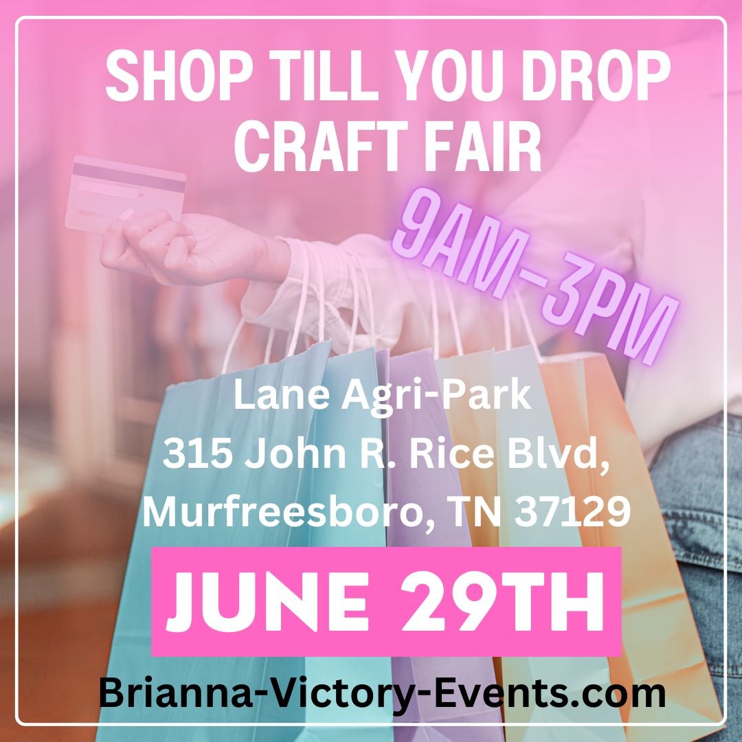 Shop Till You Drop Craft Fair